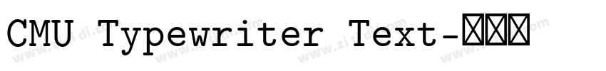 CMU Typewriter Text字体转换 CMU Typewriter Text字体转换